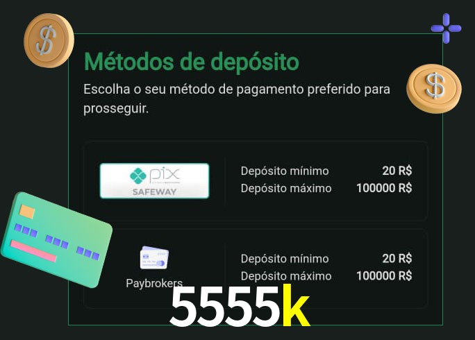 O cassino 5555k oferece uma grande variedade de métodos de pagamento