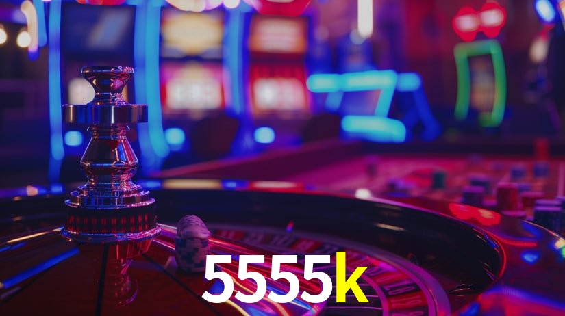 5555k